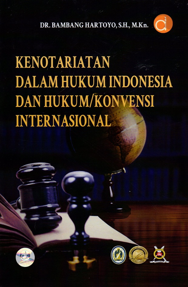 Kenotariatan Dalam Hukum Indonesia Dan Hukum/Konvensi Internasional