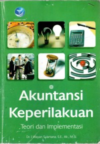 AKUNTANSI KEPERILAKUAN : TEORI DAN IMPLEMENTASI