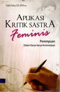 APLIKASI KRITIK SASTRA FEMINIS: 