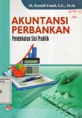 Akuntansi Perbankan : Pendekatan Sisi Praktik