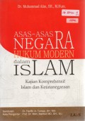 Asas-Asas Negara Hukum Modern Dalam Islam: Kajian Komprehensif Islam dan Ketatanegaraan