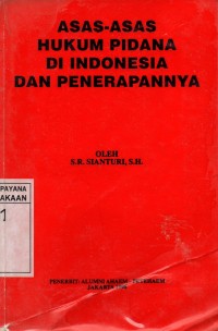 Asas-Asas Hukum Pidana di Indonesia dan Penerapanya