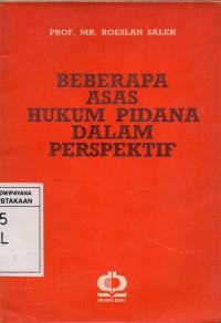 Beberapa Asas Hukum Pidana Dalam Perspektif