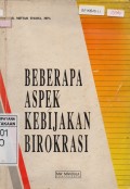 Beberapa Aspek Kebijakan Birokrasi