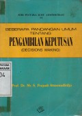 Beberapa Pandangan UmumTentang Pengambilan Keputusan