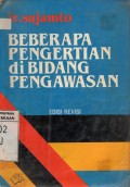 Beberapa Pengertian di Bidang Pengawasan