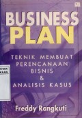 Business Plan : Teknik Membuat Perencanaan Bisnis dan Analisis Kasus