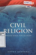 Civil Religion : Dimensi Sosial Politik Islam