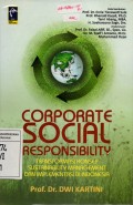 Corporate Social Responsibility : Transformasi Konsep Sustainability Management dan Implementasi di Indonesia