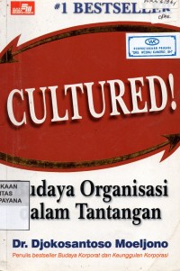 Cultured! Budaya Organisasi Dalam Tantangan