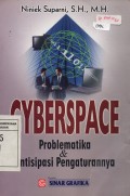 Cyberspace: Problematika dan Antisipasi Pengaturannya