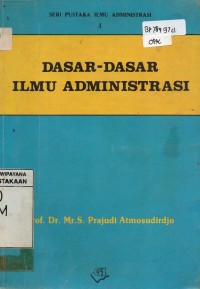 Dasar-Dasar Ilmu Administrasi