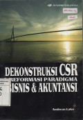 Dekonstruksi CSR & Reformasi Paradigma Bisnis & Akuntansi