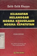 Delik-Delik Khusus Kejahatan Melanggar Norma Kesusilaan dan Norma Kepatutan