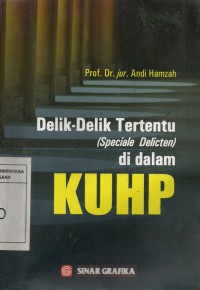 Delik-Delik Tertentu (Speciale Delicten) di Dalam KUHP