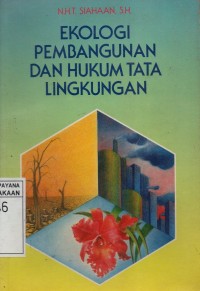 Ekologi Pembangunan dan Hukum Tata Lingkungan