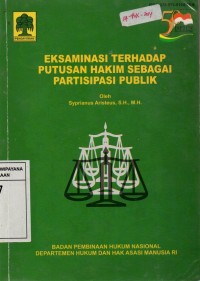 Eksaminasi Terhadap Putusan Hakim Sebagai Partisipasi Publik