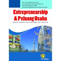 Entrepreneurship & Peluang Usaha : Menyusun Business Plan Yang Unggul dan Inspiratif