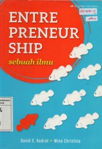 Entrepreneurship : Sebuah Ilmu