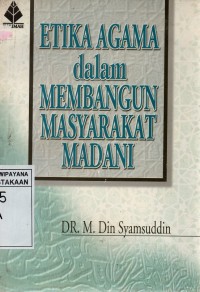 Etika Agama Dalam Membangun Masyarakat Madani