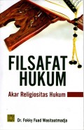 FILSAFAT HUKUM: Akar Religiositas Hukum