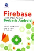 FIREBASE MEMBANGUN APLIKASI BERBASIS ANDROID