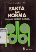 Fakta dan Norma dalam Hukum Acara