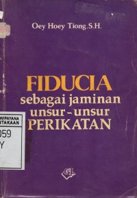 Fiducia Sebagai Jaminan Unsur-Unsur Perikatan