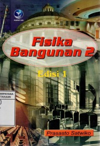 Fisika Bangunan 2 (Edisi 1)