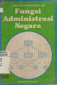 Fungsi Administrasi Negara