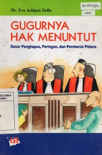 Gugurnya Hak Menuntut; Dasar Pengapus, Peringan, dan Pemberat Pidana