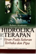 Hidrolika Terapan : Aliran Pada Saluran Terbuka dan Pipa