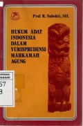 Hukum Adat Indonesia Dalam Yurisprudensi Mahkamah Agung