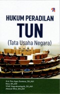 HUKUM PERADILAN TUN ( TATA USAHA NEGARA )