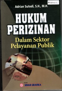 HUKUM PERIZINAN : Dalam sektor pelayanan publik