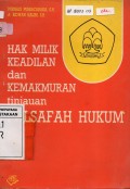 Hak Milik Keadilan dan Kemakmuran tinjauan Falsafah Hukum