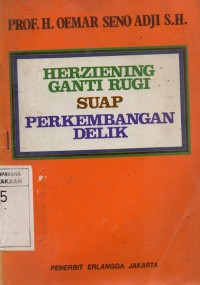 Herziening Ganti Rugi Suap Perkembangan  Delik