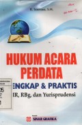 Hukum Acara Perdata ; Lengkap & Praktis