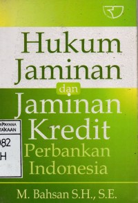 Hukum Jaminan dan Jaminan Kredit Perbankan