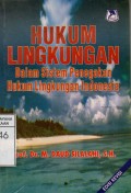 Hukum Lingkungan Dalam Sistem Penegakan Hukum Lingkungan Indonesia