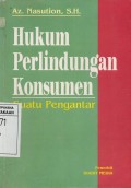 Hukum Perlindungan Konsumen  : Suatu Pengantar