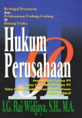 Hukum Perusahaan dan Undang-undang dan Peraturan Pelaksanaan di Bidang usaha