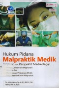 Hukum Pidana Malpraktik Medik : Tinjauan dan Perspektif Medikolegal