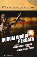 Hukum Waris Perdata : Sinergi Hukum Waris Perdata Dengan Hukum Waris Islam