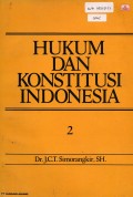 Hukum dan Konstitusi Indonesia:Karangan Tersebar