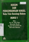 Hukum dan Perkembangan Sosial: Buku Teks Sosiologi Hukum (Buku I)