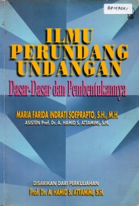 Ilmu Perundang-Undangan : Dasar-dasar dan Pembentukannya