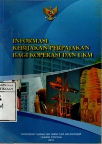 INFORMASI KEBIJAKAN PERPAJAKAN BAGI KOPERASI DAN UKM