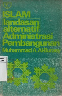 Islam : Landasan Alternatif Administrasi Pembangunan