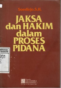 Jaksa Dan Hakim Dalam Proses Pidana